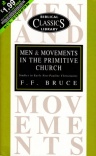 Men & Movements in the Primitive Church